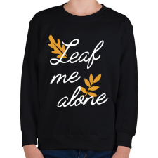 PRINTFASHION Leaf me alone - Gyerek pulóver - Fekete gyerek pulóver, kardigán