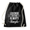PRINTFASHION Legends are always single - Sportzsák, Tornazsák - Fekete
