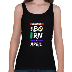 PRINTFASHION Legends are born in April - Női atléta - Fekete