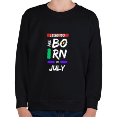 PRINTFASHION Legends are born in july - Gyerek pulóver - Fekete