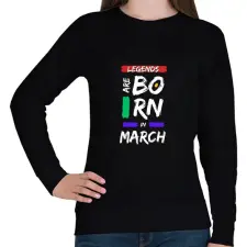 PRINTFASHION Legends are born in March - Női pulóver - Fekete női pulóver, kardigán