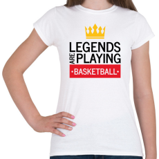 PRINTFASHION Legends are playing basketball - Női póló - Fehér