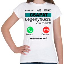 PRINTFASHION legénybúcsú telefonos csapat - Női póló - Fehér női póló