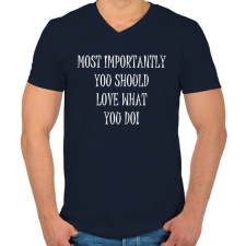 PRINTFASHION Legfontosabb az, hogy szeresd amit csinálsz - Férfi V-nyakú póló - Sötétkék férfi póló