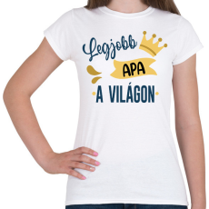 PRINTFASHION Legjobb apa a világon - Női póló - Fehér