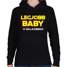 PRINTFASHION LEGJOBB BABY A GALAXISBAN - Női kapucnis pulóver - Fekete női pulóver, kardigán