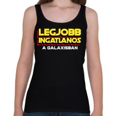 PRINTFASHION LEGJOBB INGATLANOS A GALAXISBAN - Női atléta - Fekete