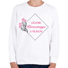 PRINTFASHION Legjobb keresztanya a világon - Gyerek pulóver - Fehér