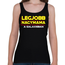 PRINTFASHION LEGJOBB NAGYMAMA A GALAXISBAN - Női atléta - Fekete női trikó