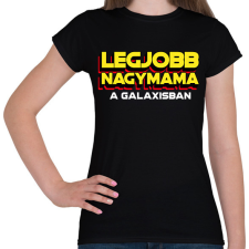 PRINTFASHION LEGJOBB NAGYMAMA A GALAXISBAN - Női póló - Fekete női póló