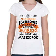 PRINTFASHION Legjobbakból lettek masszőrök - Női V-nyakú póló - Fehér