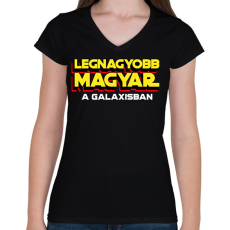 PRINTFASHION LEGNAGYOBB MAGYAR A GALAXISBAN - Női V-nyakú póló - Fekete