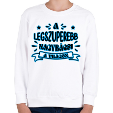 PRINTFASHION Legszuperebb nagybácsi - Gyerek pulóver - Fehér