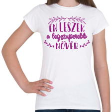 PRINTFASHION Legszuperebb nővér - Női póló - Fehér női póló