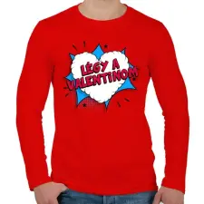 PRINTFASHION Légy a Valentinom! - Férfi hosszú ujjú póló - Piros férfi póló