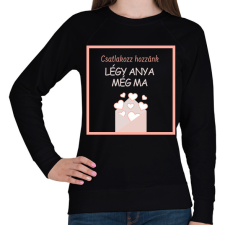 PRINTFASHION Légy anya még ma - Női pulóver - Fekete női pulóver, kardigán