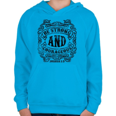 PRINTFASHION Légy erős és bátor - Gyerek kapucnis pulóver - Azúrkék