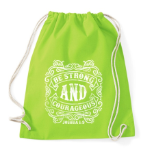 PRINTFASHION Légy erős és bátor - Sportzsák, Tornazsák - Limezöld tornazsák