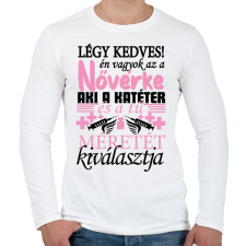 PRINTFASHION Légy kedves a Nővérkével! - Férfi hosszú ujjú póló - Fehér férfi póló