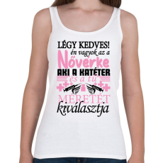 PRINTFASHION Légy kedves a Nővérkével! - Női atléta - Fehér