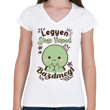 PRINTFASHION Legyen szép napod bazdmeg! - Női V-nyakú póló - Fehér női póló