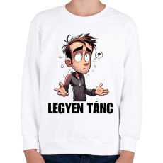 PRINTFASHION Legyen tánc - vicces mém karikatúra - Gyerek pulóver - Fehér