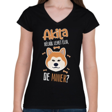 PRINTFASHION Lehet élni, de minek? - Akita - Női V-nyakú póló - Fekete