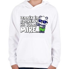 PRINTFASHION Lennék én szerény ha volna mire - Gyerek kapucnis pulóver - Fehér