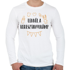 PRINTFASHION Lennél a keresztanyukám? - Férfi hosszú ujjú póló - Fehér