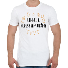 PRINTFASHION Lennél a keresztanyukám? - Férfi póló - Fehér