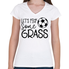 PRINTFASHION Let's kick some grass - Női V-nyakú póló - Fehér női póló