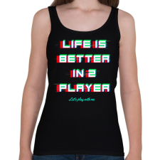 PRINTFASHION LIFE IS BETTER IN 2 PLAYER - Női atléta - Fekete női trikó