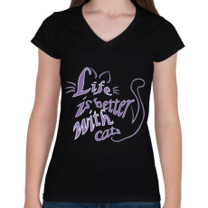 PRINTFASHION life is better with cats - Női V-nyakú póló - Fekete