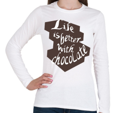 PRINTFASHION life is better with chocolate2 - Női hosszú ujjú póló - Fehér női póló