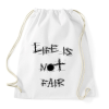 PRINTFASHION life is not fair - Sportzsák, Tornazsák - Fehér