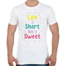 PRINTFASHION Life is short - Cukrász - Férfi póló - Fehér férfi póló