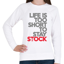 PRINTFASHION Life is too short to stay Stock - Női pulóver - Fehér női pulóver, kardigán