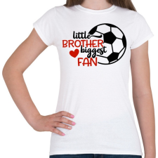 PRINTFASHION Little brother biggest fan - Női póló - Fehér női póló