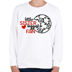 PRINTFASHION Little sister biggest fan - Gyerek pulóver - Fehér