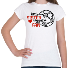 PRINTFASHION Little sister biggest fan - Női póló - Fehér
