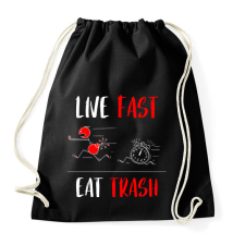 PRINTFASHION LIVE FAST! EAT TRASH! - Sportzsák, Tornazsák - Fekete tornazsák