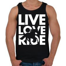 PRINTFASHION Live Love Ride - Férfi atléta - Fekete atléta, trikó