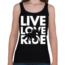 PRINTFASHION Live Love Ride - Női atléta - Fekete női trikó