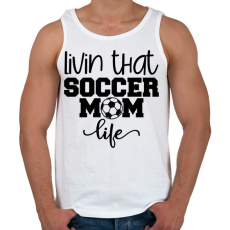 PRINTFASHION Livin that soccer mom life - Férfi atléta - Fehér