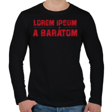 PRINTFASHION Lorem ipsum a barátom - Férfi hosszú ujjú póló - Fekete férfi póló