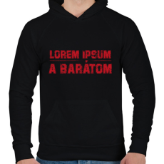 PRINTFASHION Lorem ipsum a barátom - Férfi kapucnis pulóver - Fekete