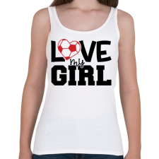 PRINTFASHION Love my girl - Női atléta - Fehér női trikó