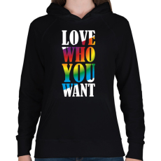 PRINTFASHION Love who you want - Női kapucnis pulóver - Fekete