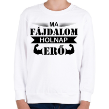 PRINTFASHION Ma fájdalom - Gyerek pulóver - Fehér gyerek pulóver, kardigán