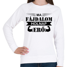 PRINTFASHION Ma fájdalom - Női pulóver - Fehér